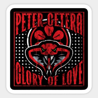 Peter Cetera Glory of Love Sticker